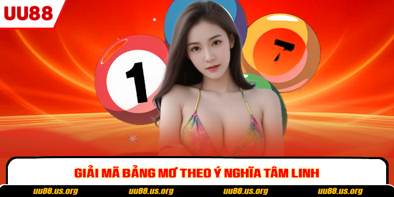 Giải mã bảng mơ theo ý nghĩa tâm linh